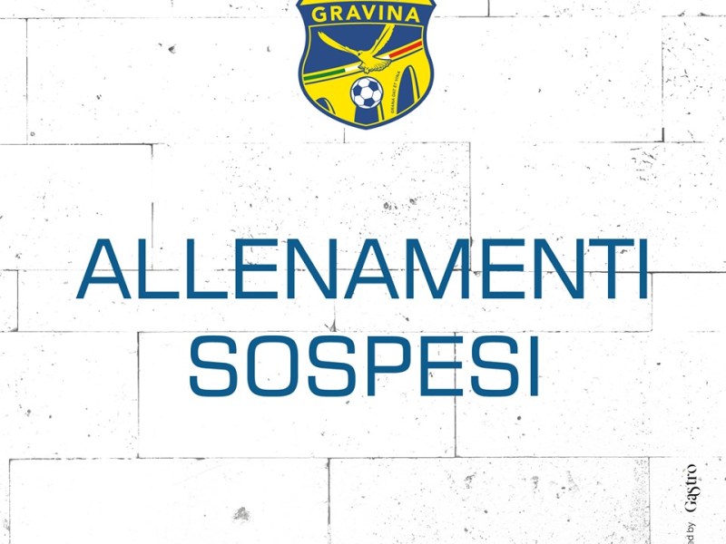 CALCIO – Il Gravina sospende momentaneamente gli&nbsp;allenamenti
